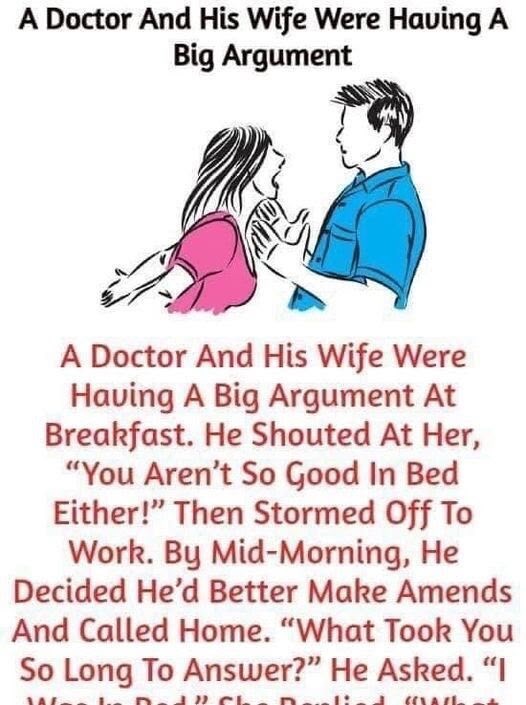 A Doctor And His Wife Were Having A Big Argument