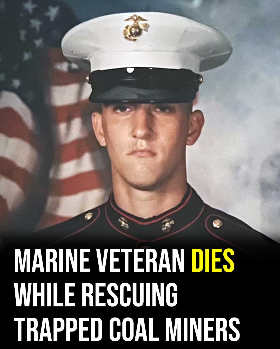Marine veteran dies while saving trapped coal miners
