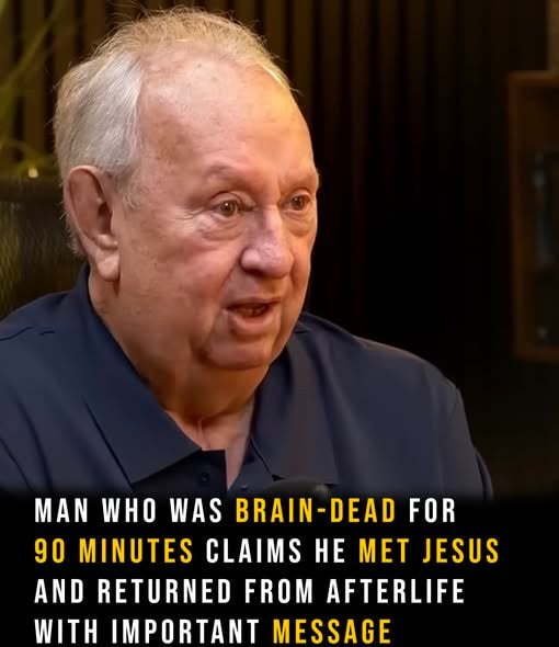 Man ‘brain dead for 90 minutes’ met and has his message