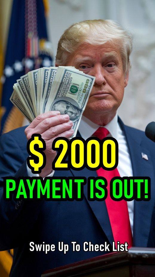 The $2,000 Trump payment is out! Check the list to see if your name is on it