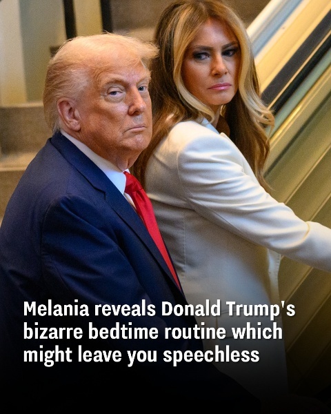 Melania Reveals Donald Trump’s Strange Nighttime Routines — and It’s Shocking